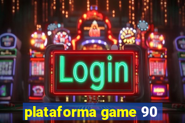 plataforma game 90